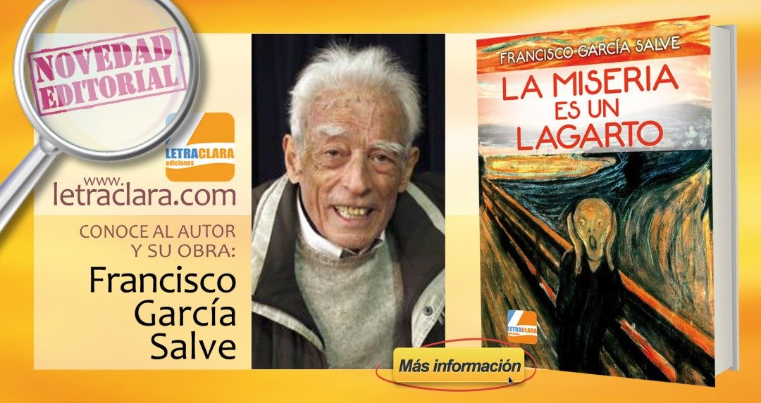 ‘La miseria es un lagarto’ de Francisco García Salve