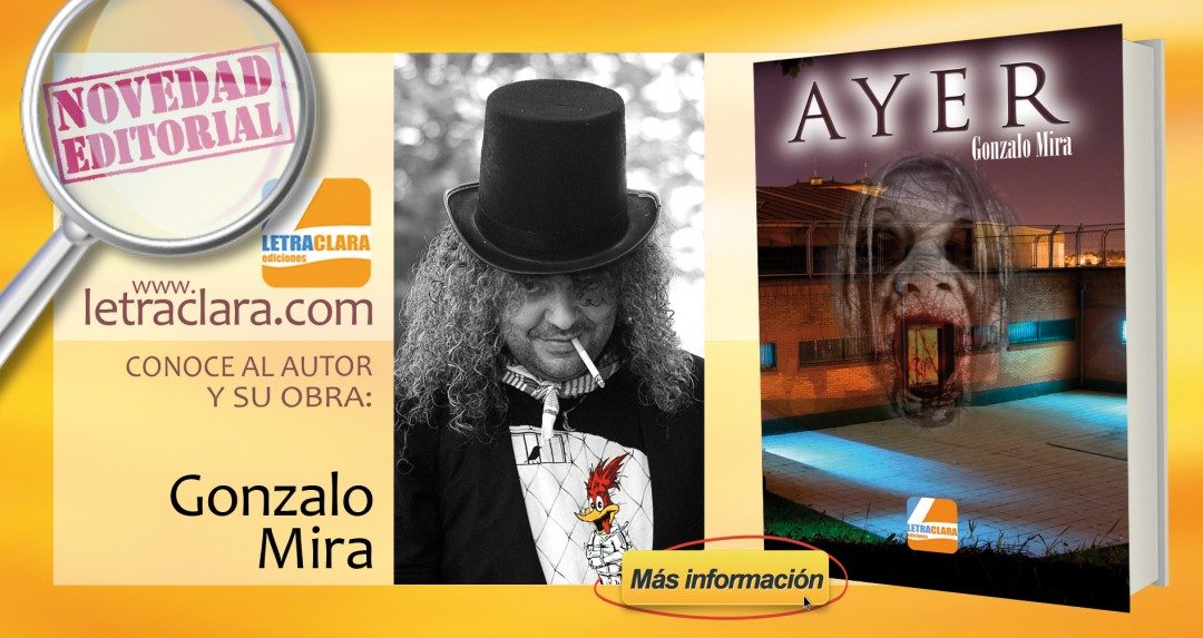 Novedad editorial ‘Ayer’ de Gonzalo Mira